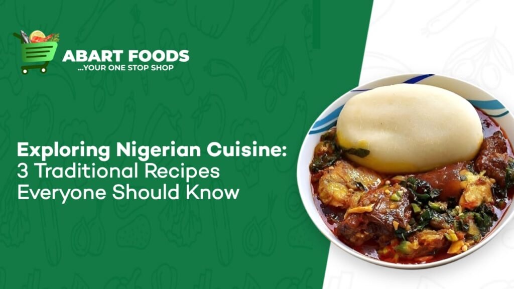 Exploring Nigerian cuisine